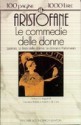 Le commedie delle donne - Aristophanes, Valentino De Carlo, Francesco Ballotto