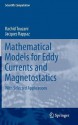 Mathematical Models for Eddy Currents and Magnetostatics: With Selected Applications - Jacques Rappaz, Rachid Touzani