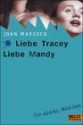 Liebe Tracey, liebe Mandy - John Marsden