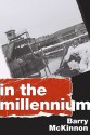 In the Millennium - Barry McKinnon