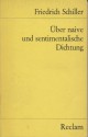 Über naive und sentimentalische Dichtung - Friedrich Schiller