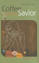 Coffee with the Savior: A Bible Study for Women - Kristen Myers