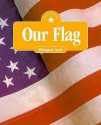 Our Flag (I Know America) - Eleanor H. Ayer