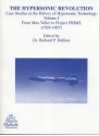 The Hypersonic Revolution: Case Studies in the History of Hypersonic Technology, V. 1-3 - Larry Schweikart, Richard P. Hallion, Air Force History and Museums Program (U.S.)