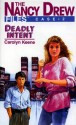 Deadly Intent (Nancy Drew Files) - Carolyn Keene