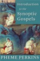 Introduction to the Synoptic Gospels - Pheme Perkins