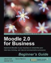 Moodle 2.0 for Business Beginner's Guide - Gavin Henrick, Jeanne Cole, Jason Cole