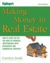 Making Money in Real Estate: How to Start Out on the Road to Financial Independence with Residential and Commercial Property - Carolyn Janik