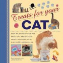 Treats for Your Cat: How to Pamper Your Pet: Practical Projects to Prove You Care, with Over 400 Photographs - Jane Burton