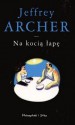 Na kocią łapę - Jeffrey Archer