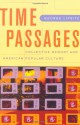 Time Passages: Collective Memory and American Popular Culture - George Lipsitz