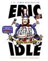 The Greedy Bastard Diary: A Comic Tour of America - Eric Idle