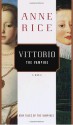 Vittorio the Vampire - Anne Rice