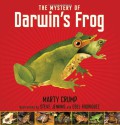 The Mystery of Darwin's Frog - Marty Crump, Steve Jenkins, Edel Rodriguez