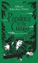 Pandora in the Congo - Albert Sánchez Piñol