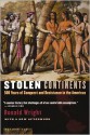 Stolen Continents: 500 Years of Conquest and Resistance in the Americas - Ronald Wright