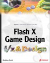 Flash X Game Design F/X & Design [With CDROM] - Matthew David