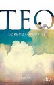 Teo: Roman - Lorenza Gentile, Annette Kopetzki