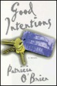 Good Intentions - Patricia O'Brien