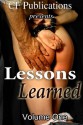 Lessons Learned, Volume One - CF Publications, CJ West, Bridget Striker, Alex Snow