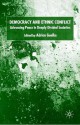 Democracy and Ethnic Conflict: Advancing Peace in Deeply Divided Societies - Adrian Guelke