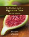 The Dietitian's Guide to Vegetarian Diets - Ginny Messina, Reed Mangels, Mark Messina