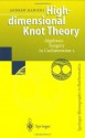 High-dimensional Knot Theory: Algebraic Surgery in Codimension 2: Algebraic Surgery in Codimension v. 2 (Springer Monographs in Mathematics) - Andrew Ranicki, E. Winkelnkemper