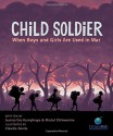 Child Soldier: When Boys and Girls Are Used in War (CitizenKid) - Michel Chikwanine, Jessica Dee Humphreys, Claudia Dávila