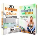 DIY Decoration and Design Box Set: Fun, Creative, and Budget-Friendly Ideas to Add Zing to Your Home (Organize Your Home & Interior Design) - Phyllis Gill