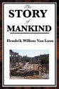 The Story of the Mandkind - Hendrik Willem van Loon