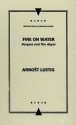 Fire on Water: "The Abyss" and "Porgess" (Writings from an Unbound Europe) - Arnošt Lustig, Roman Kostovski