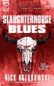 Slaughterhouse Blues - Nick Kolakowski