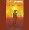 Who Fears Death - Nnedi Okorafor, Anne Flosnik