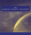 The Earth Policy Reader: Today's Decisions, Tomorrow's World - Lester R. Brown, Janet Larsen, Bernie Fischlowitz-Roberts