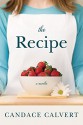 The Recipe - Candace Calvert