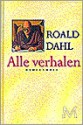 Alle Verhalen - Roald Dahl