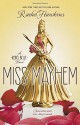 Miss Mayhem: A Rebel Belle Novel by Rachel Hawkins (7-Apr-2015) Hardcover - Rachel Hawkins