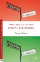 The Legacy of the Italian Resistance - Philip Cooke