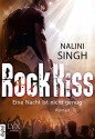 Rock Kiss - Eine Nacht ist nicht genug - Nalini Singh, Patricia Woitynek