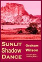 Sunlit Shadow Dance (Crocodile Spirit Dreaming Book 5) - Graham Wilson