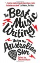 The Best Music Writing Under the Australian Sun - Christian Ryan