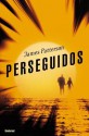 Perseguidos = Lifeguard - James Patterson, Andrew Gross