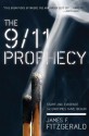 The 9/11 Prophecy: Startling Evidence the Endtimes Have Begun - James Fitzgerald