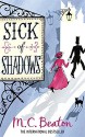 Sick of Shadows - M.C. Beaton