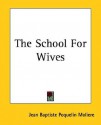 The School for Wives - Molière