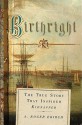 Birthright: The True Story of the Kidnapping of Jemmy Annesley - A. Roger Ekirch