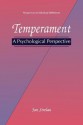 Temperament: A Psychological Perspective - Jan Strelau