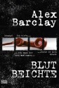 Blutbeichte - Alex Barclay, Karin Meddekis