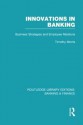 Innovations in Banking (Rle: Banking & Finance): Business Strategies and Employee Relations - Tim Morris