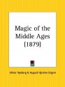 Magic of the Middle Ages - Viktor Rydberg